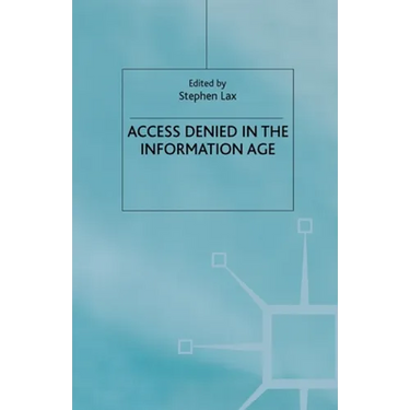 Access Denied in the Information Age