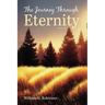 The Journey Through Eternity: Novella I