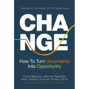 Change: How to Turn Uncertainty Into Opportunity (Career Advice and Leadership Mentoring)