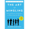 The Art of Mingling, Third Edition: Fun and Proven Techniques for Mastering Any Room