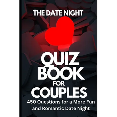 The Date Night Quiz Book for Couples: 450 Questions for a More Fun and Romantic Date Night
