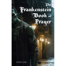 The Frankenstein Book of Prayer