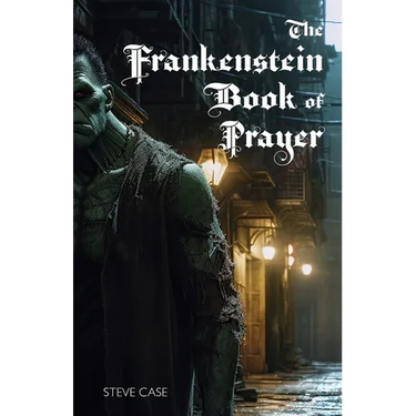 The Frankenstein Book of Prayer