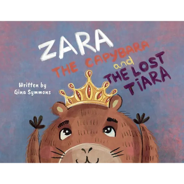 Zara the Capybara and the Lost Tiara