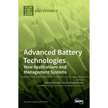 Advanced Battery Technologies: New Applications and Management Systems