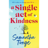 A Single Act of Kindness