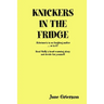 Knickers in the Fridge