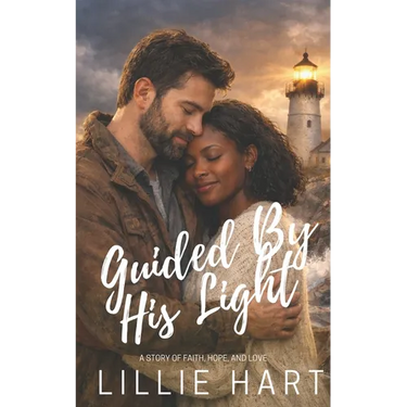 Guided By His Light An Inspirational Christian Romance: A Story of Faith, Hope, and Love