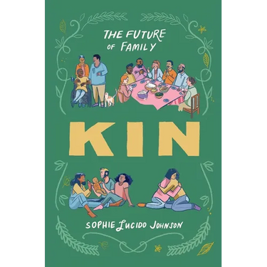Kin: The Future of Family