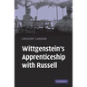 Wittgenstein's Apprenticeship with Russell