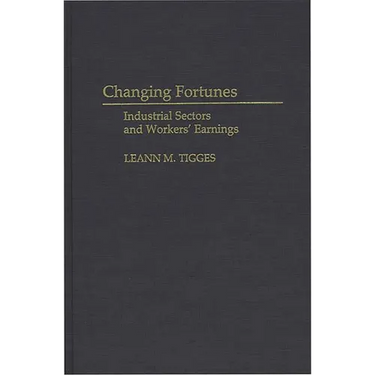 Changing Fortunes: Industrial Sectors and Workers' Earnings