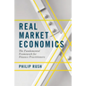 Real Market Economics: The Fundamental Framework for Finance Practitioners