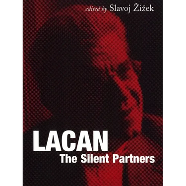 Lacan: The Silent Partners
