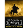 The Rustlers of Brownsville: (A Garrett Persell Western Adventure)