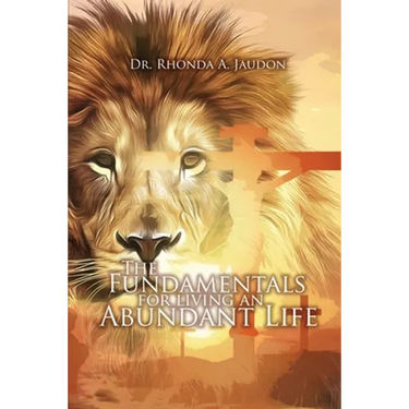 The Fundamentals for Living an Abundant Life