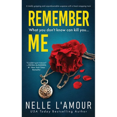 Remember Me: A Totally Gripping and Unputdownable Suspense with a Heart-Stopping Twist