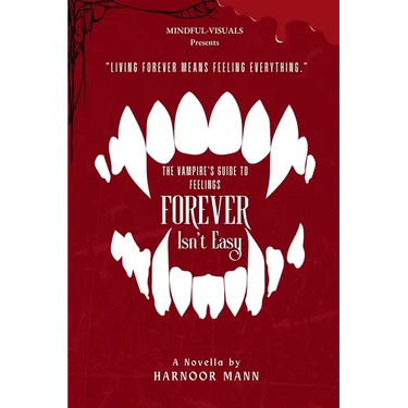 Forever Isn't Easy: The Vampire's Guide to Feelings