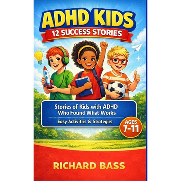 ADHD Kids 12 Success Stories