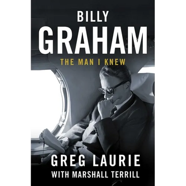 Billy Graham: The Man I Knew