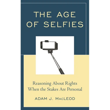 The Age of Selfies: Reasoning about Rights When the Stakes Are Personal