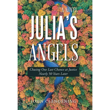 Julia's Angels: Chasing One Last Chance at Justice Nearly 50 Years Later