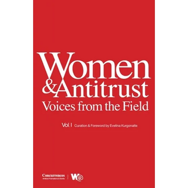 Women & Antitrust: Voices from the Field, Vol. I