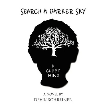 Search a Darker Sky. a Cleft Mind