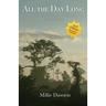 All the Day Long: True-Life Adventures of Missionaries in the Amazon