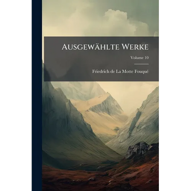 Ausgewählte Werke; Volume 10