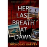 Her Last Breath At Dawn