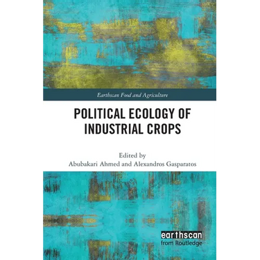 Political Ecology of Industrial Crops