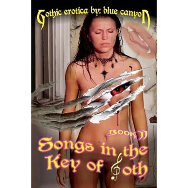 Songs in the Key of Goth Book II