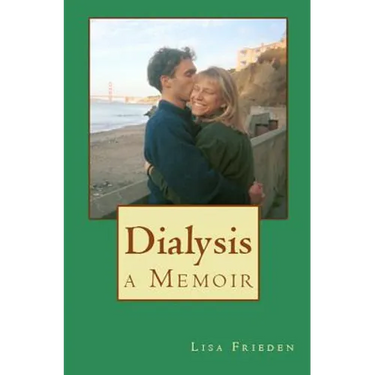 Dialysis: a Memoir
