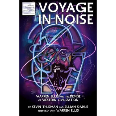 Voyage in Noise: Warren Ellis and the Demise of Western Civilization