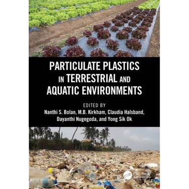 Particulate Plastics in Terrestrial and Aquatic Environments