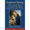Scriptural Rosary: How to Pray the Rosary and Meditate on the Mysteries: including Bible Verses, Art, Reflections, and the Fatima Story