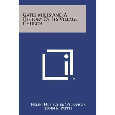 Gates Mills and a History of Its Village Church