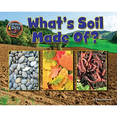 What Is Soil Made Of?