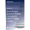 Novel Devices Based on Relaxor Ferroelectric Pmn-PT Single Crystals