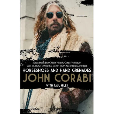 Horseshoes and Hand Grenades: Tales from the Other Mötley Crüe Frontman and Journeys Through a Life in and Out of Rock and Roll