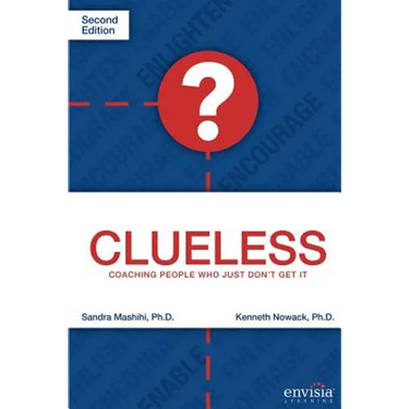 Clueless: Coaching People Who Just Don't Get It