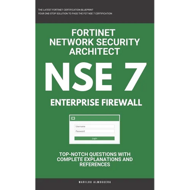 Nse 7: Fortinet: Fortigate Firewall: Fortinet Network Security Architect: Enterprise Firewall