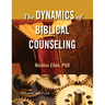 The Dynamics of Biblical Counseling