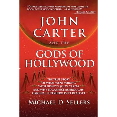 John Carter and the Gods of Hollywood: How the sci-fi classic flopped at the box office but continues to inspire fans and filmmakers