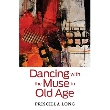 Dancing with the Muse in Old Age