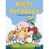 Rooty the Rutabaga: A Beautiful Game