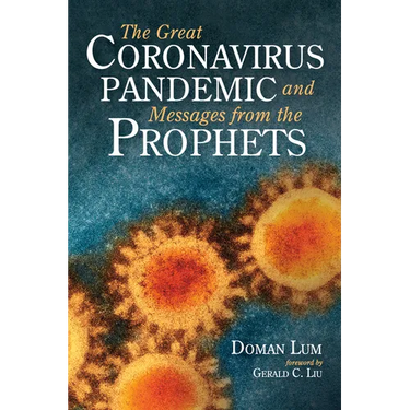 The Great Coronavirus Pandemic and Messages from the Prophets