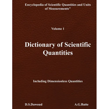 DICTIONARY OF SCIENTIFIC QUANTITIES - Volume I