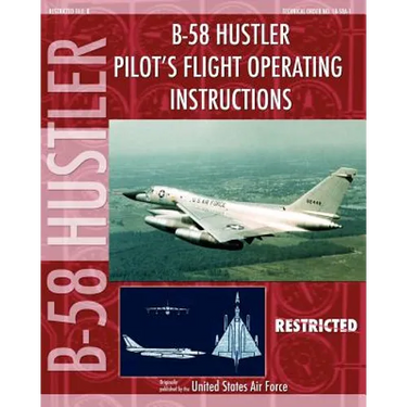 B-58 Hustler Pilot's Flight Operating Instructions