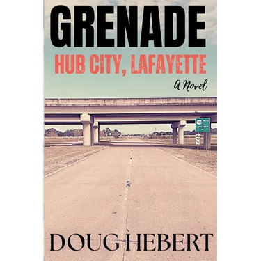 Grenade: Hub City, Lafayette: Hub City, Lafayette